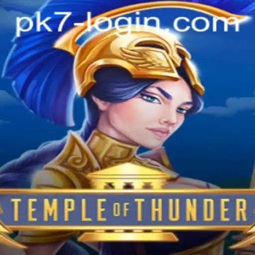 Temple of Thunder: Unleash the Power of PK7 in a Legendary Adventure